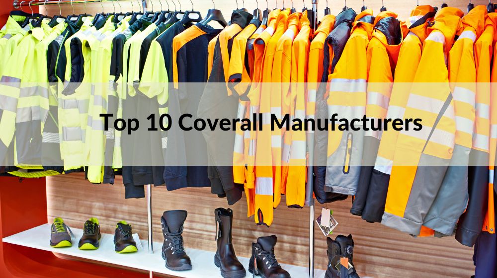 Top 10 Coverall Manufacturers 202